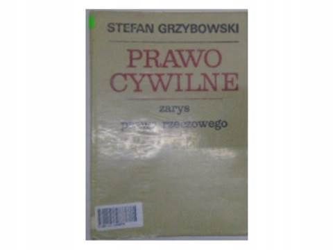 Prawo Cywilne Zarys Prawa Rzeczowego S.grzybowski
