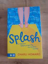 Splash. Charlie Howard