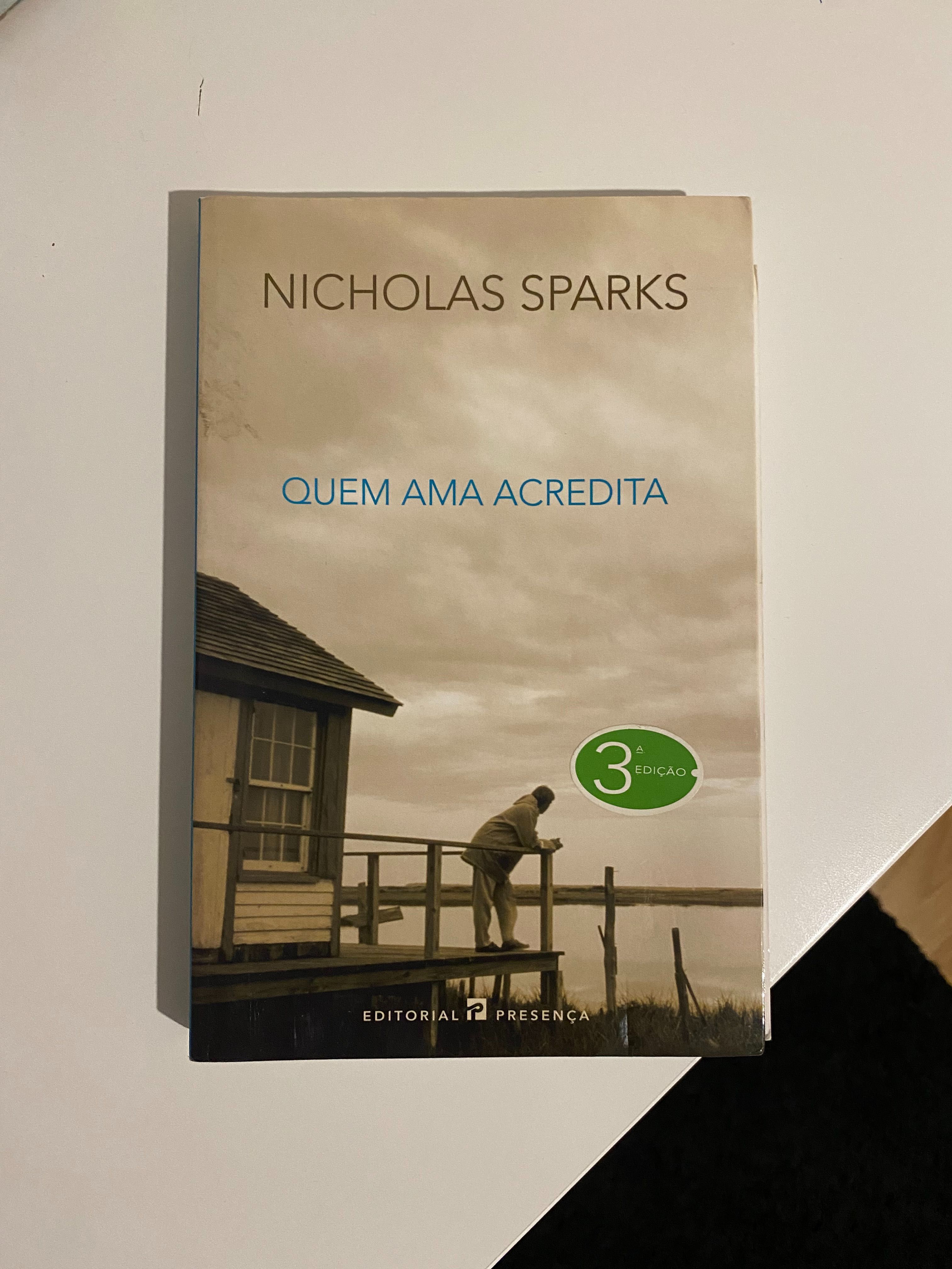 Nicholas Sparks: Quem Ama Acredita