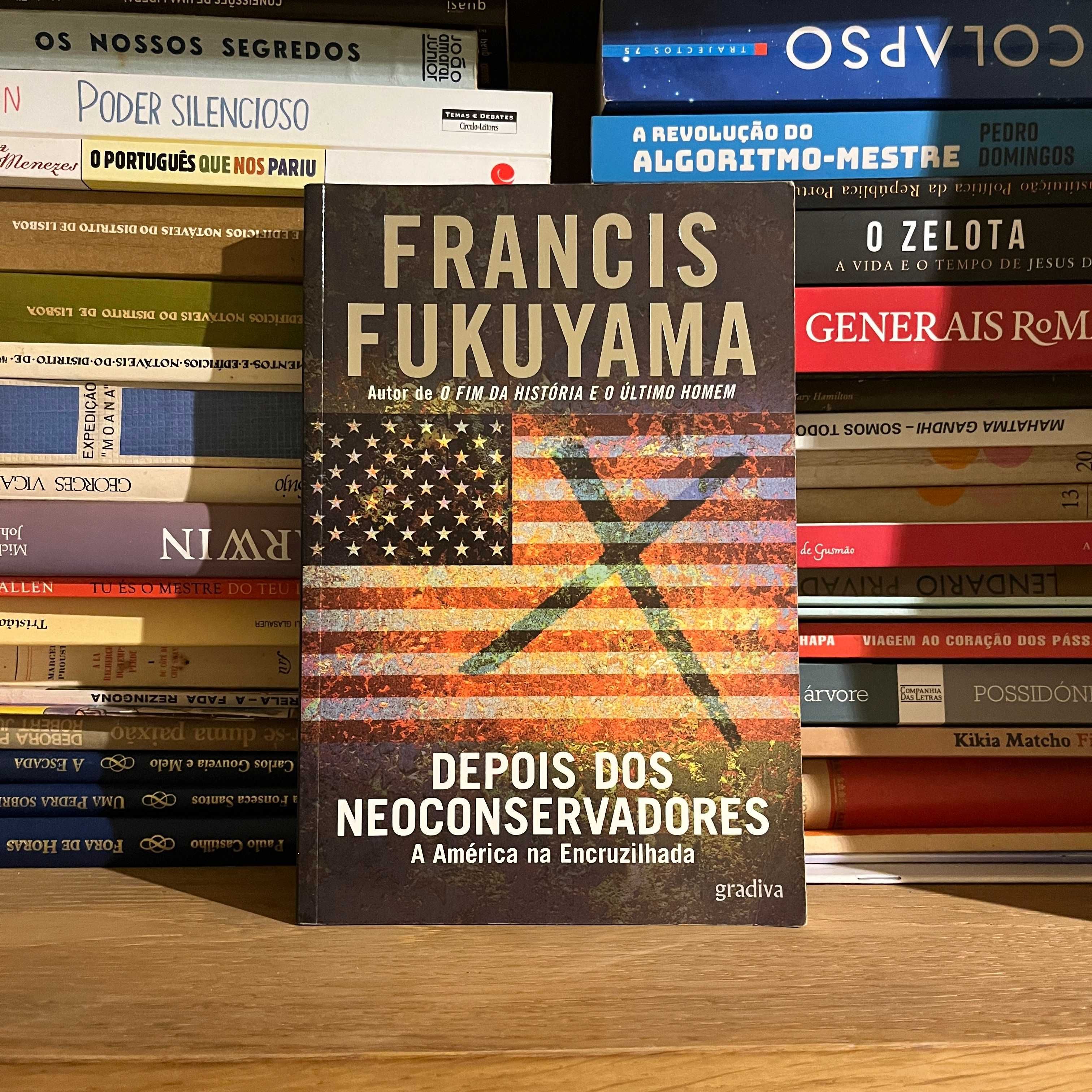 Francis Fukuyama - Depois dos Neoconservadores (envio grátis)
