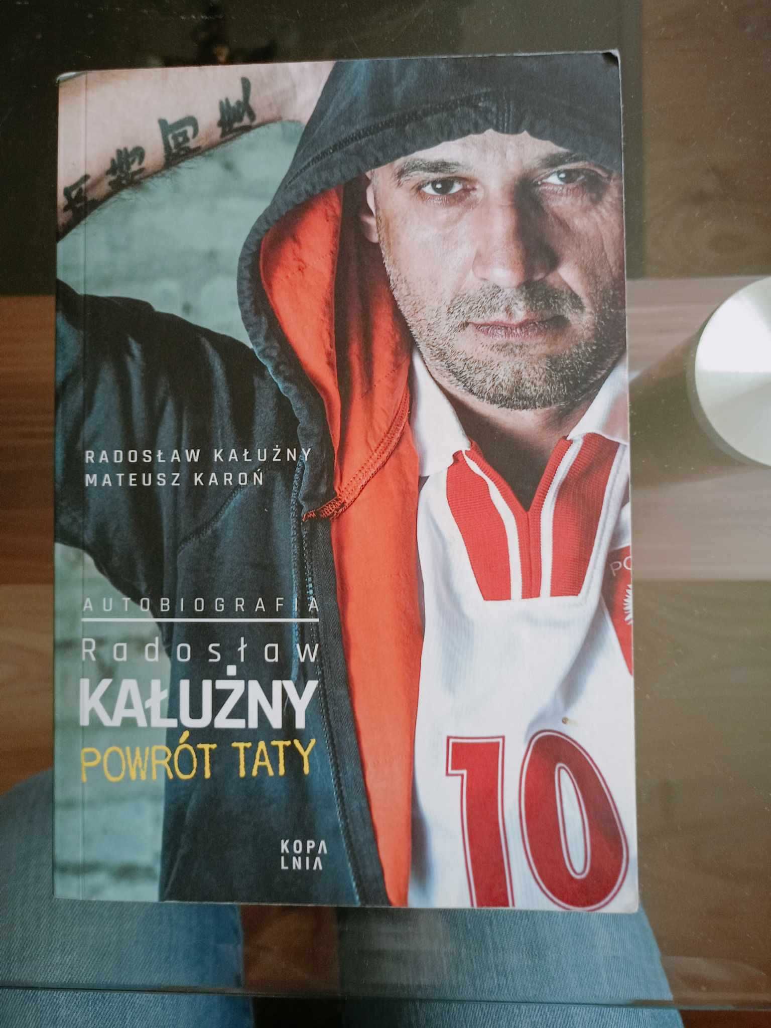 Radosław Kałużny "Powrót taty" autobiografia piłka nożna kadra