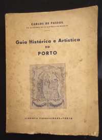 Livro Guia Historica e Artistica do Porto, Carlos Passos.