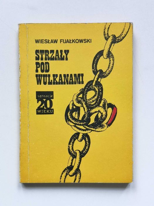 Strzały Pod Wulkanami - Wiesław Fijałkowski