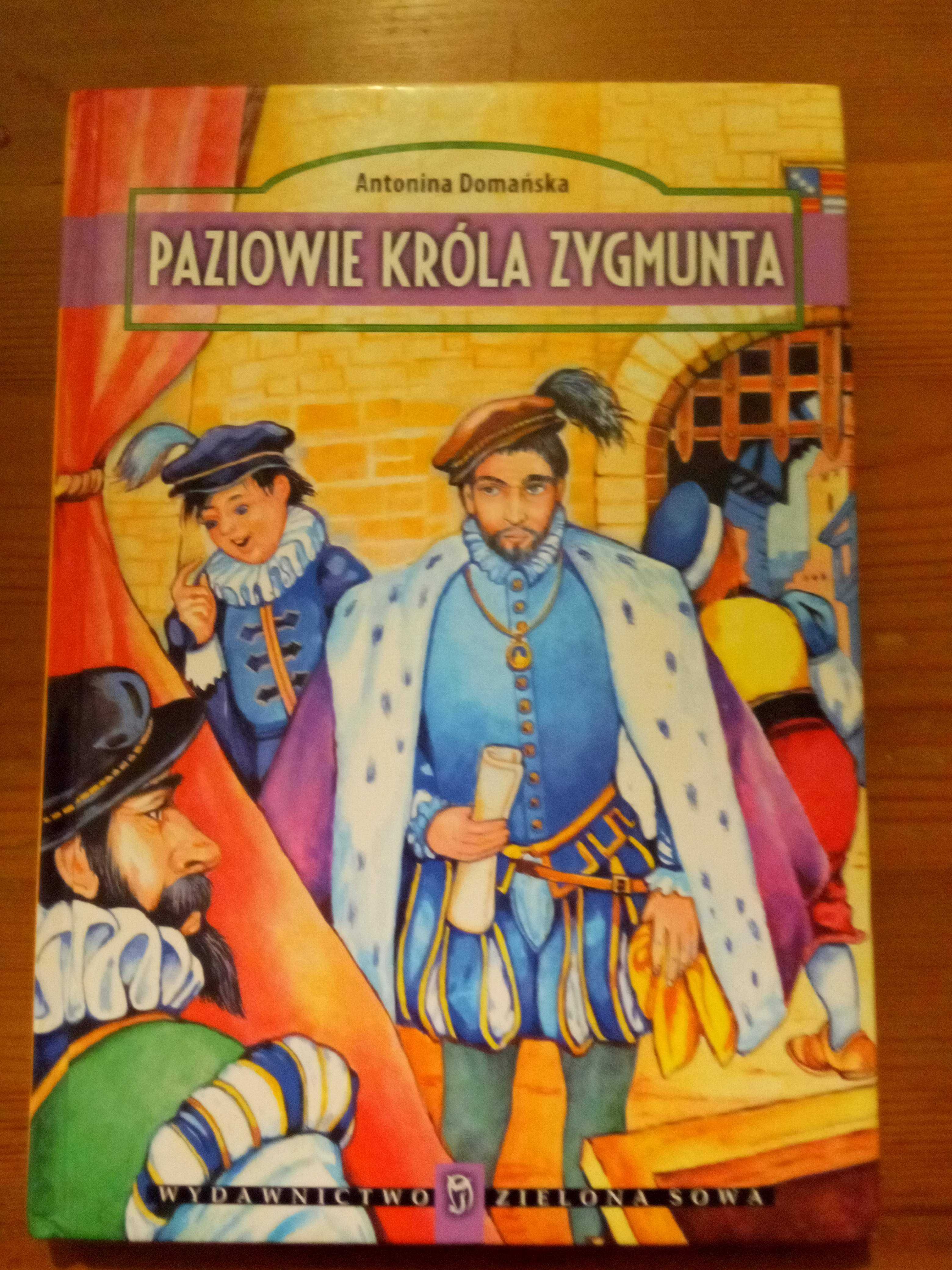 Paziowie króla Zygmunta. Antonina Domańska.