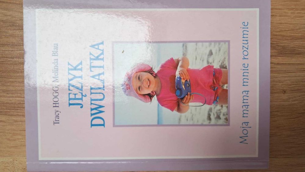Język dwulatka. Tracy Hogg, Melinda Blau