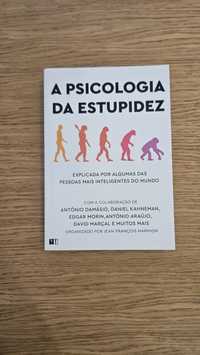 A Psicologia da Estupidez - António Damásio e outros