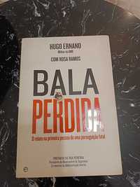 Livro (Bala Perdida) de Hugo Ernano GNR