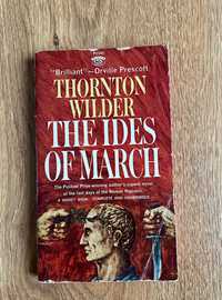 The ides of march Thorton Wilder