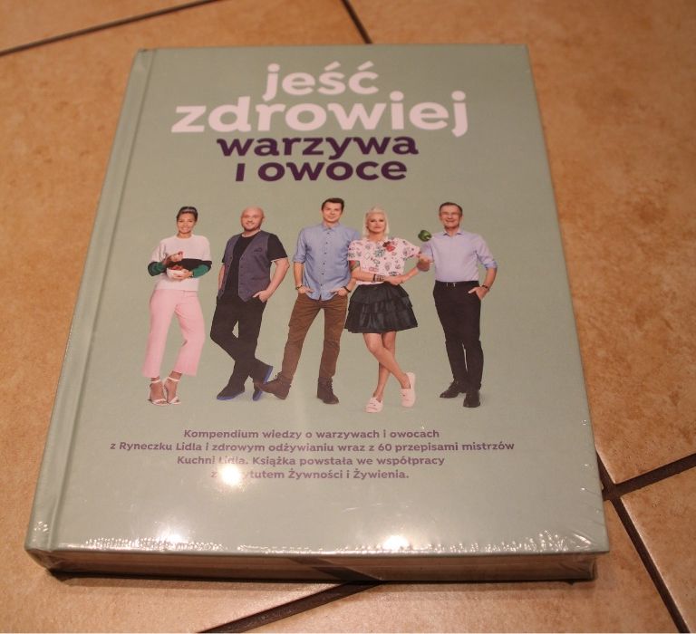 Książka z Lidla "Jeść zdrowiej warzywa i owoce" NOWA