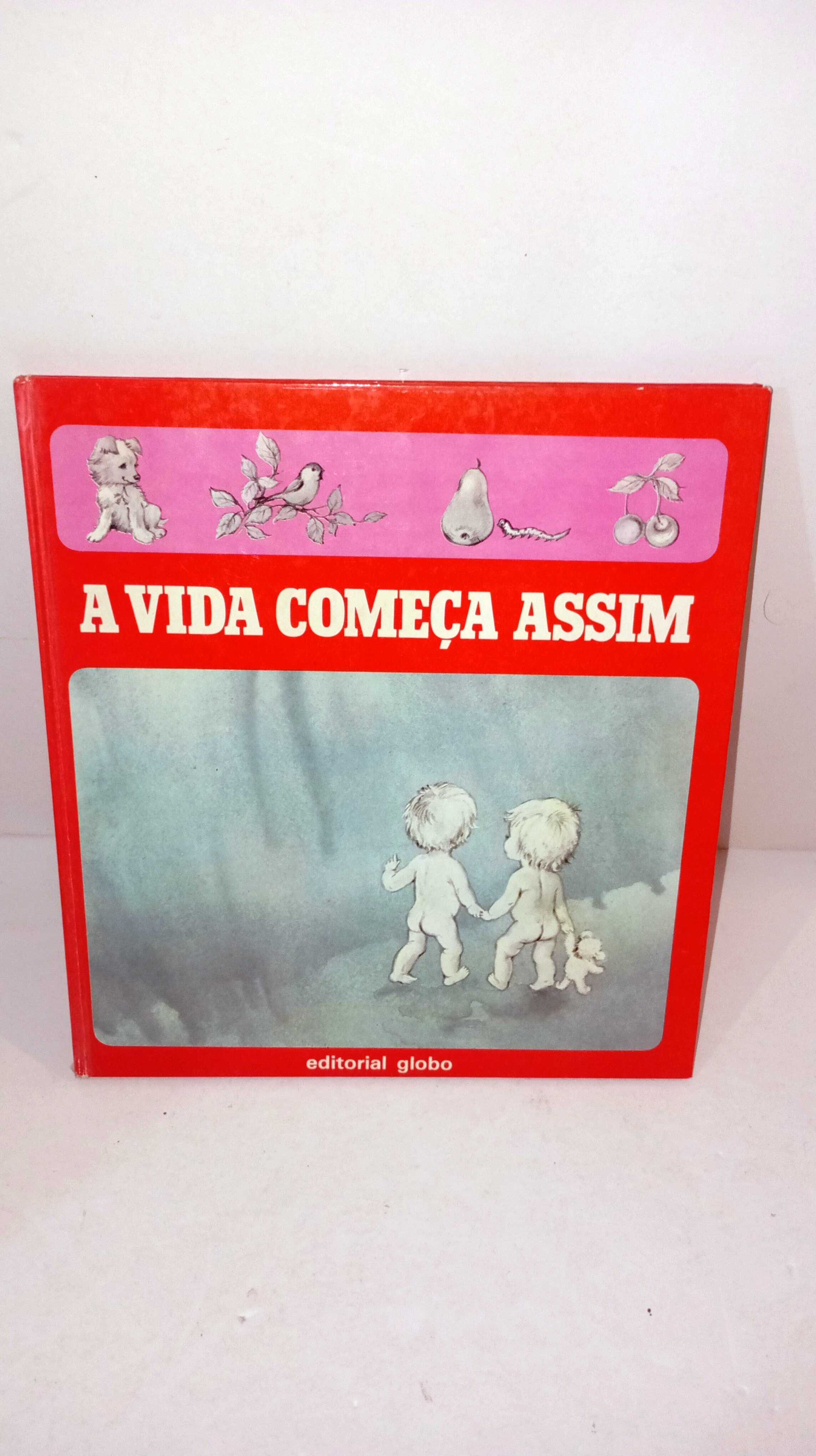 A Vida Começa assim