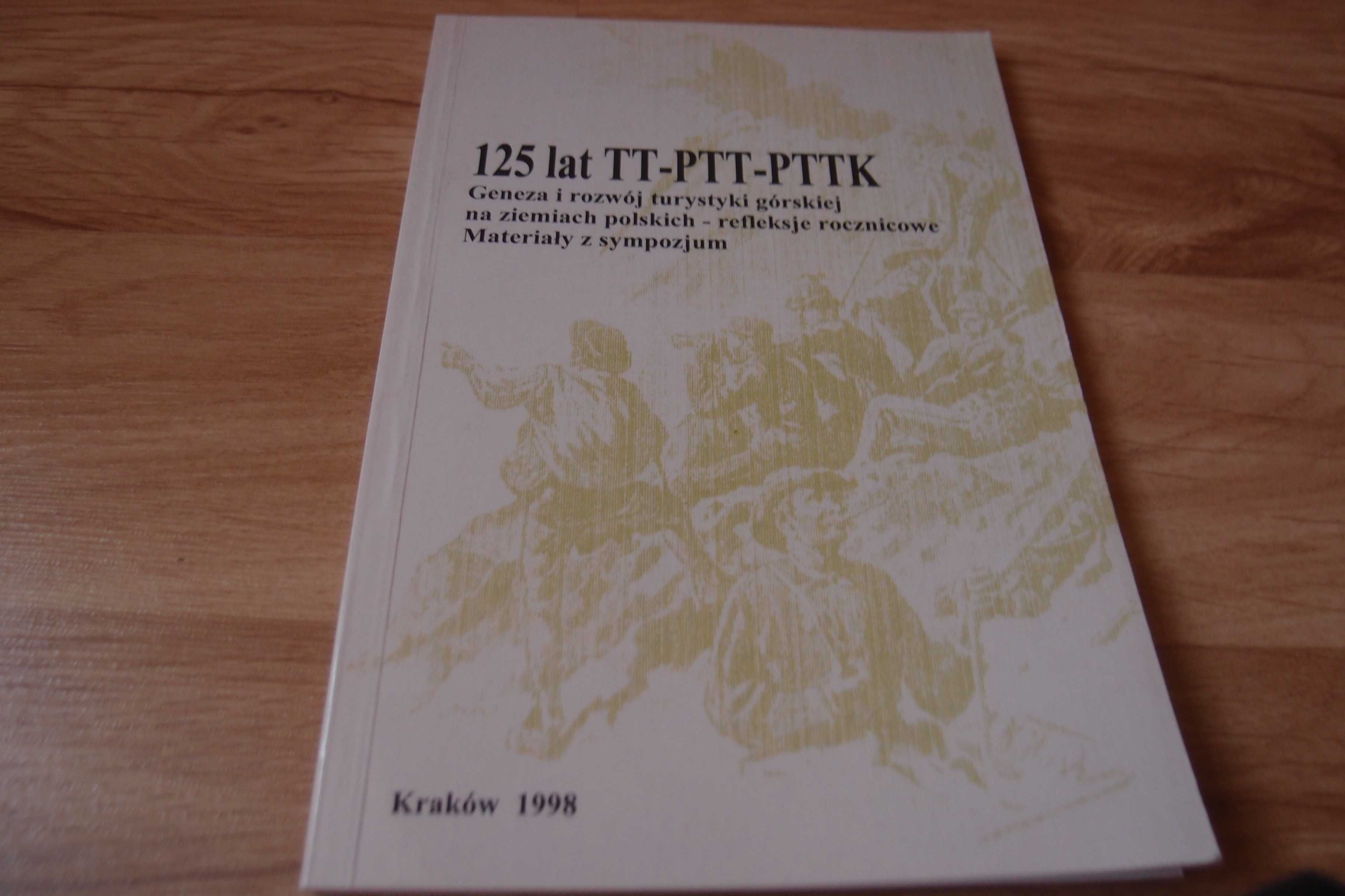 125 lat TT-PTT-PTTK Geneza i rozwój turystyki górskiej