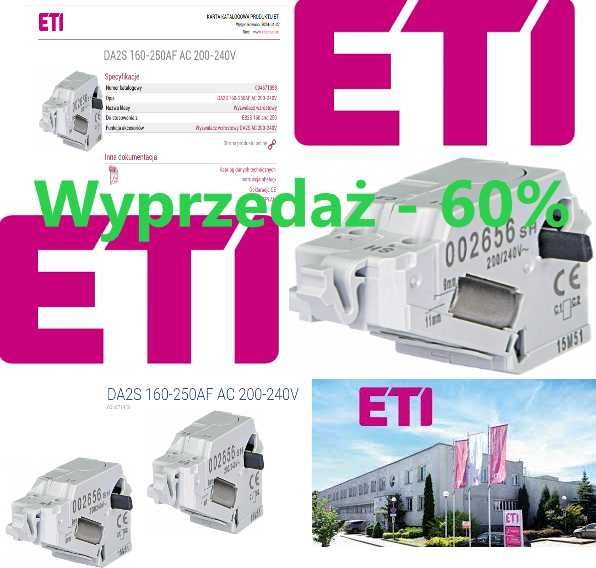 ETI Wyzwalacz Wzrostowy DA2S 160-250AF AC 200-240V Wyprzedaż - 60%