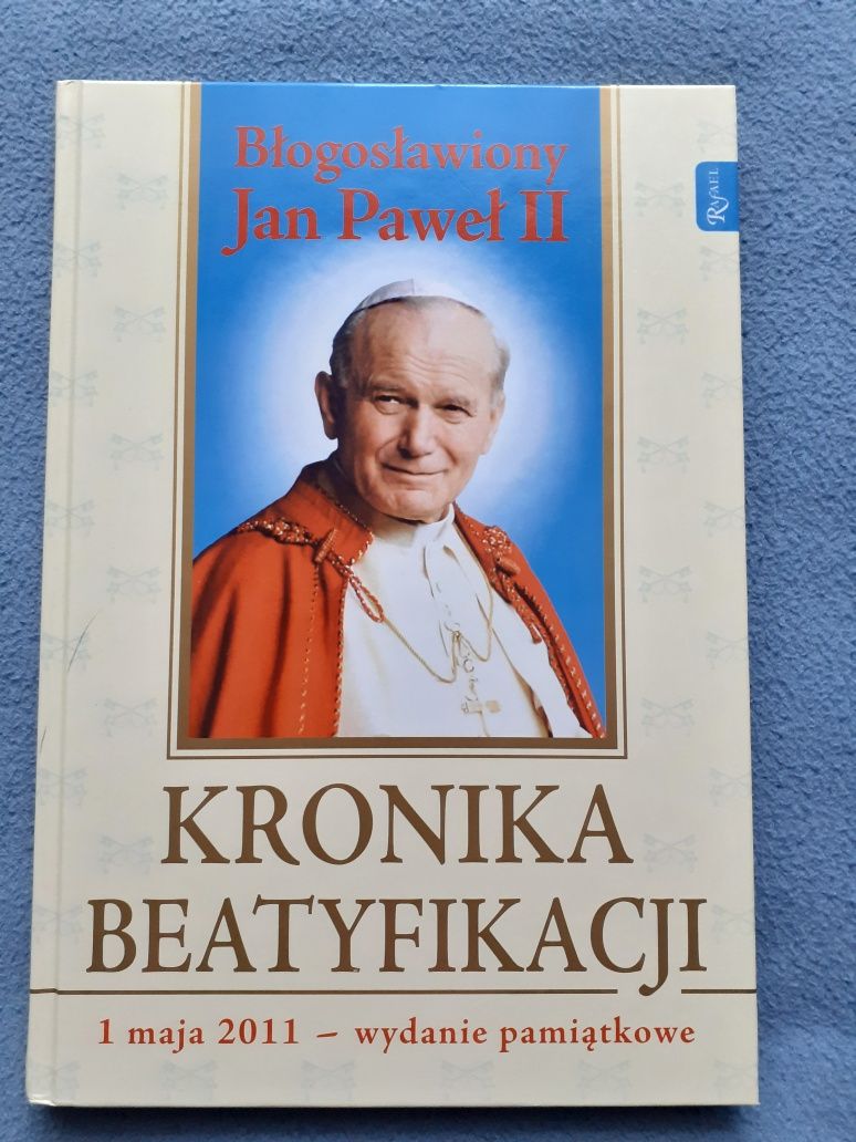 Jan Paweł II Kronika Beatyfikacji