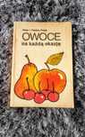 Książka Owoce na każdą okazję ( wydanie 1988 rok ) stan bardzo dobry