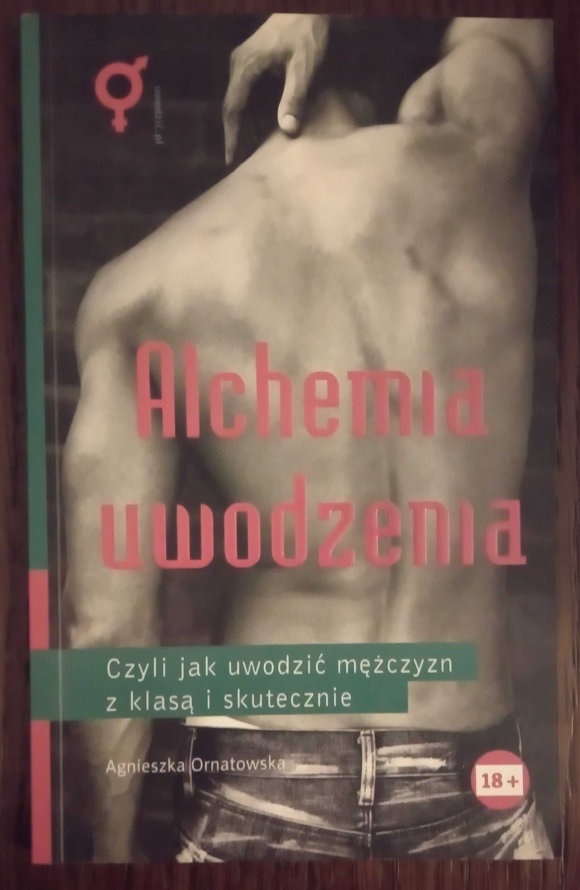 Alchemia uwodzenia - Agnieszka Ornatowska
