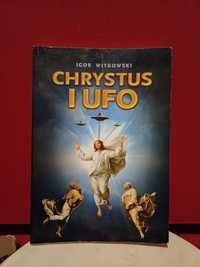 Chrystus i Ufo - Igor Witkowski