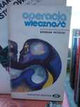 Operacja wieczność , Bohdan Petecki.