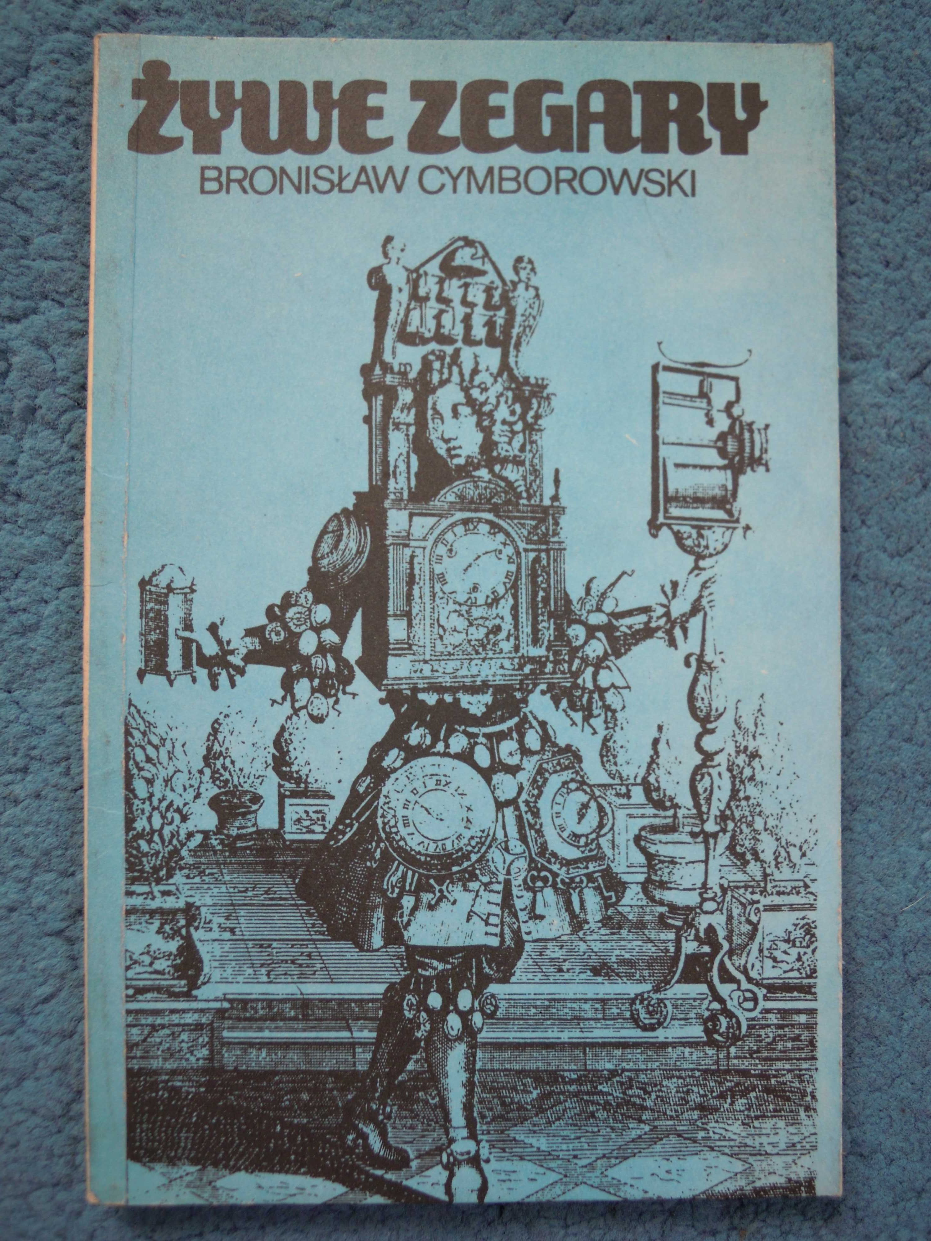 "Żywe zegary" Bronisław Cymborowski