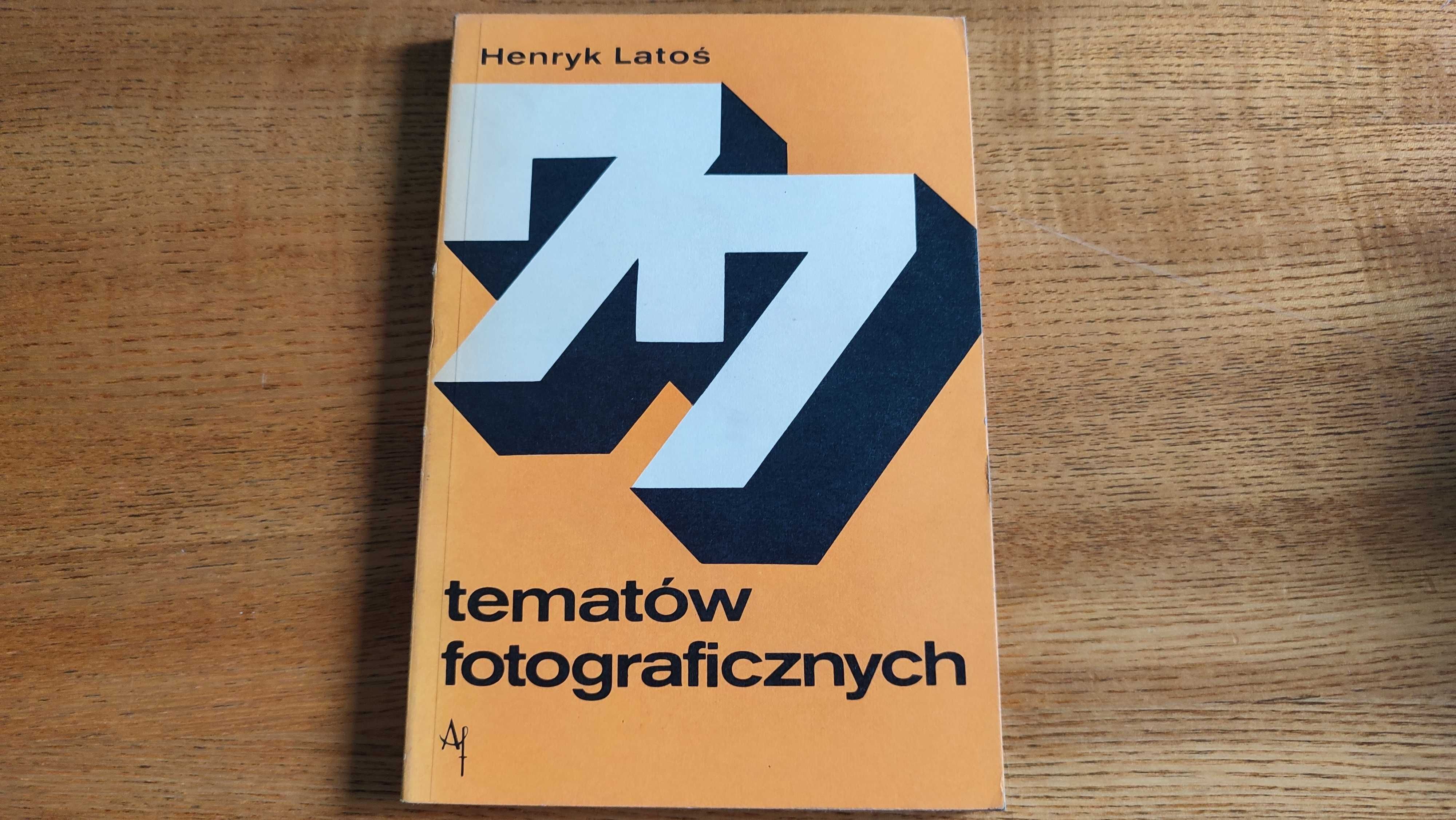 77 tematów fotograficznych Henryk Latoś