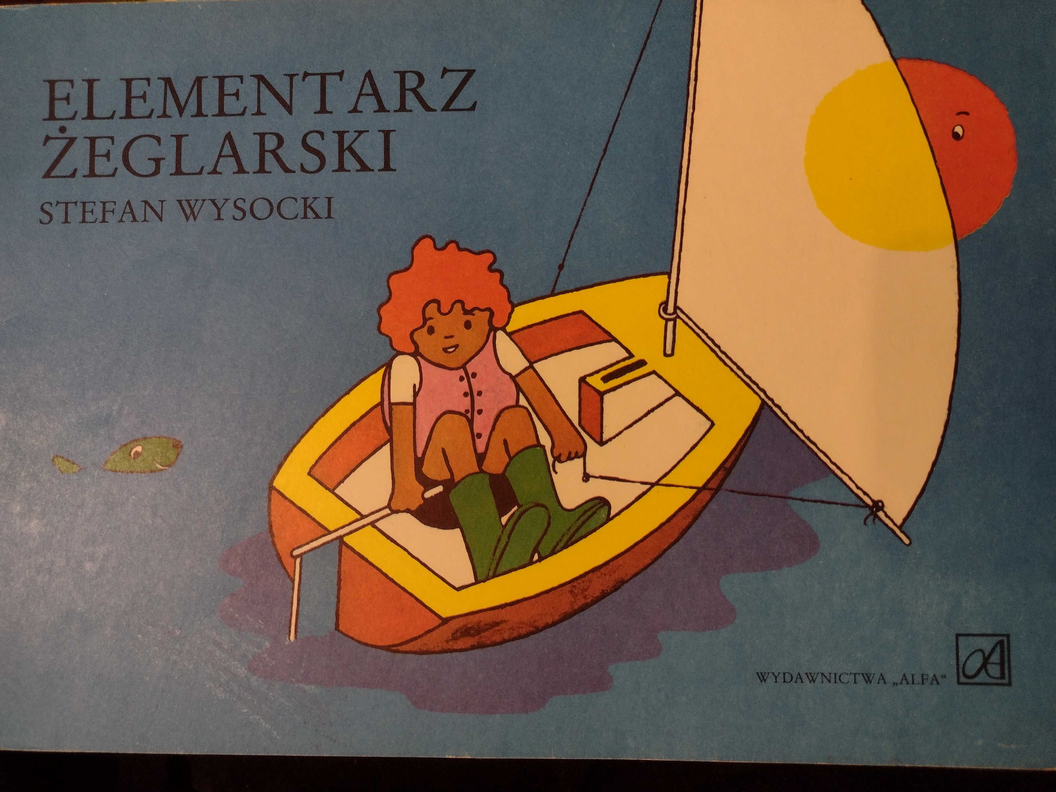 Elementarz żeglarski. Stefan Wysocki 1987