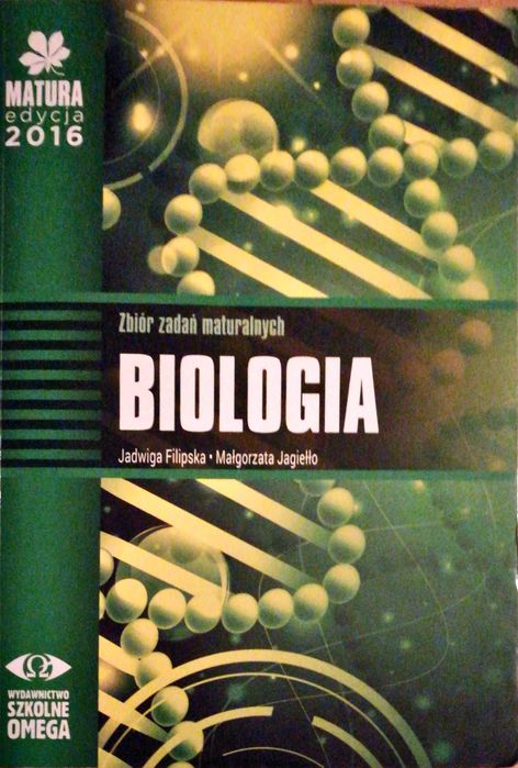 Biologia zbiór zadań maturalnych Jadwiga Filipska NOWA