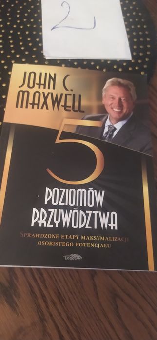 John C. Maxwell 5 Poziomów Przywódźtwa