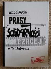 Antologia prasy Solidarności Walczącej w Trójmieście