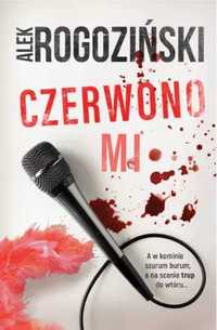 Czerwono mi - Alek Rogoziński