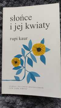 Słońce i jej kwiaty. Rupieci Kaur.