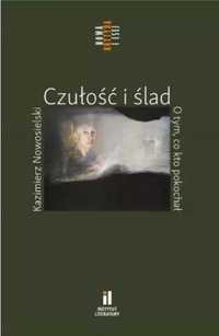 Czułość i ślad. O tym, co kto pokochał - Kazimierz Nowosielski