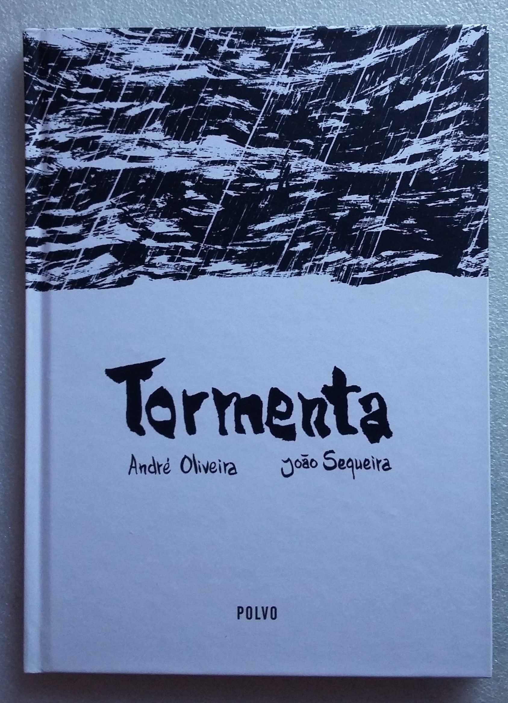 Tormenta- André Oliveira/ João Sequeira- Polvo