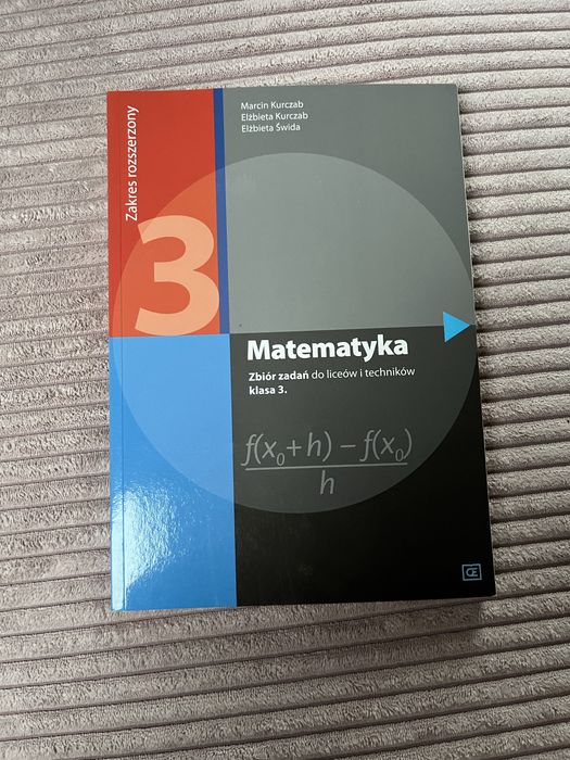 Matematyka zbiór zadań do liceów i techników 3 zakres rozszerzony