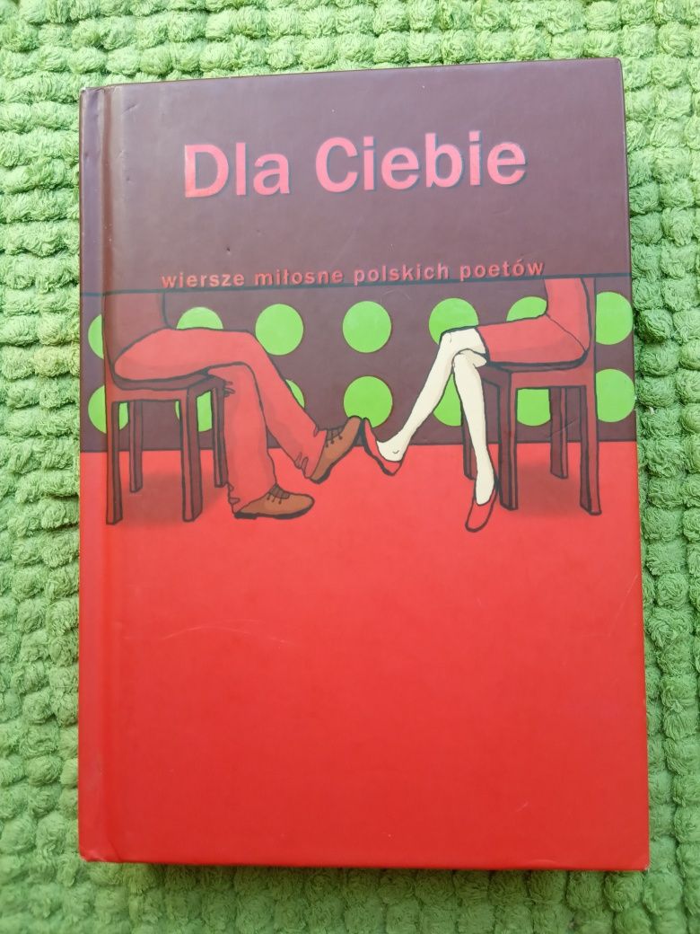 Dla ciebie wiersze miłosne polskich poetów