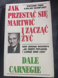 Jak przestać się martwić i zacząć żyć - Dale Carnegie