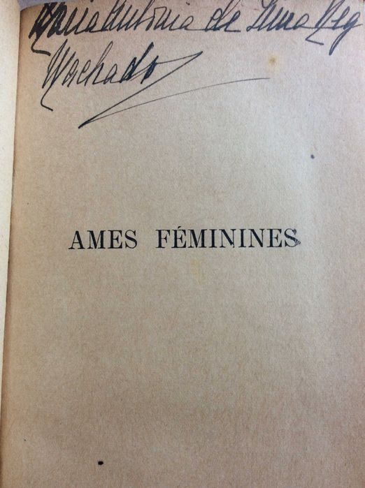 Ames féminines - Por Chantepleure Guy, 1925. Excel. encadern. Livro 3