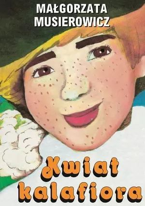Kwiat Kalafiora  Małgorzata Musierowicz