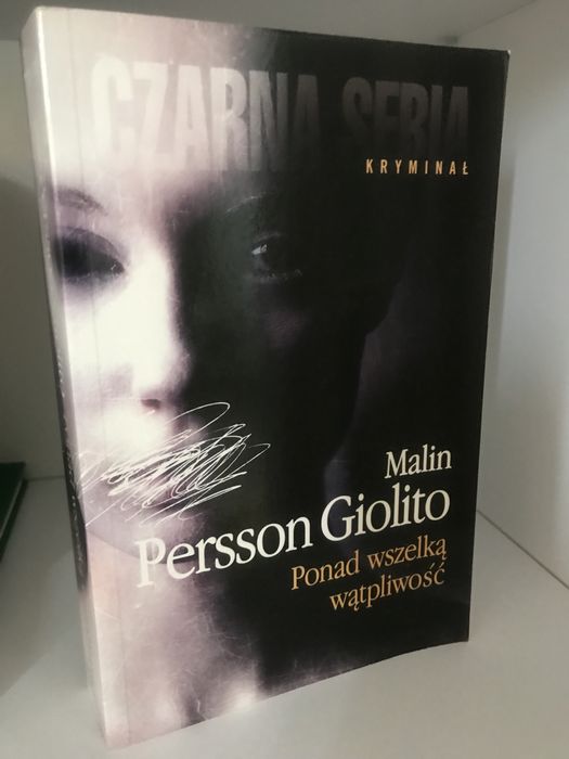 Ponad wszelką wątpliwość Malin Persson Giolito książka
