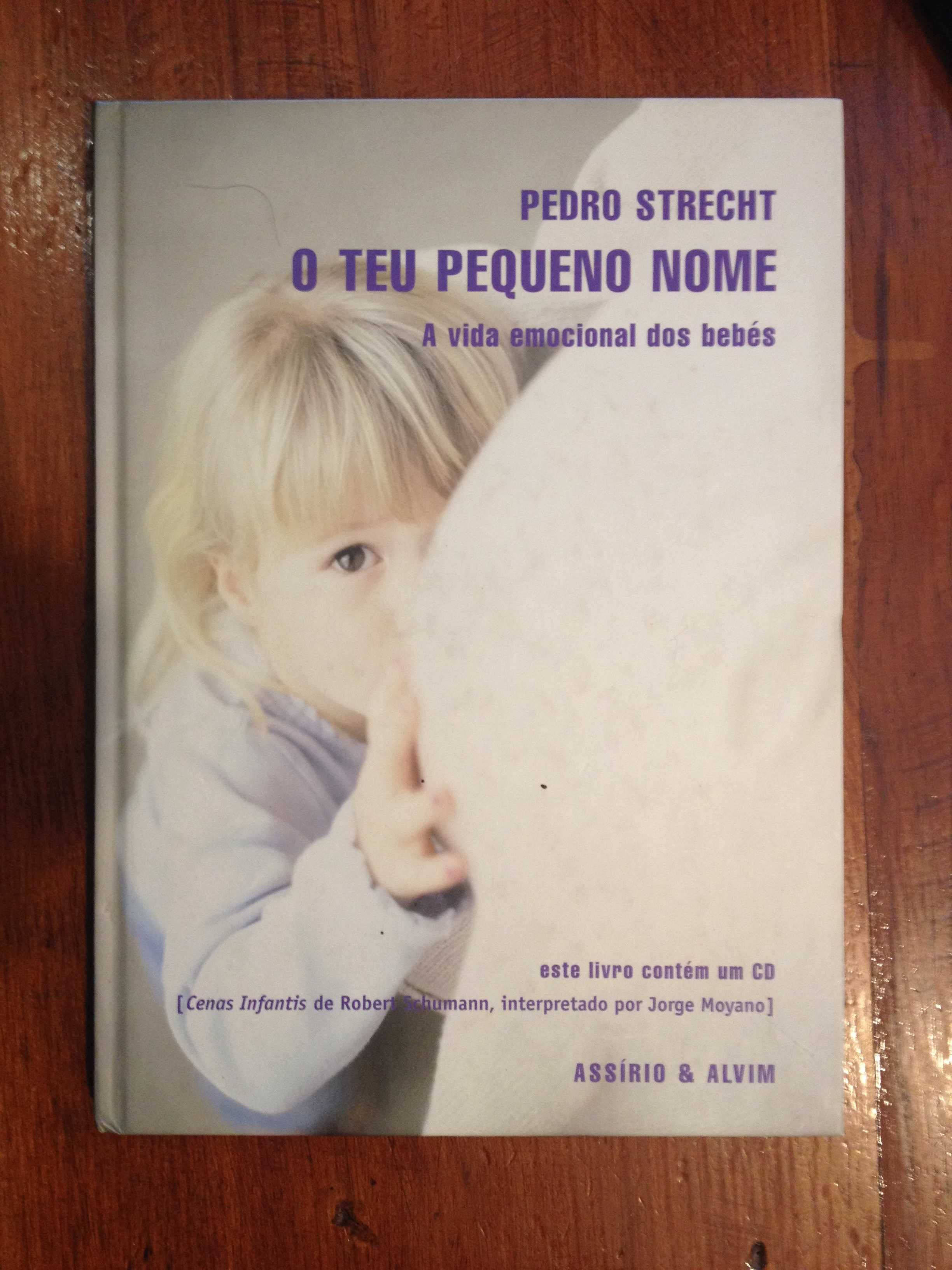 Pedro Strecht - O teu pequeno nome (inclui CD)