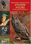 Ilustrowana encyklopedia ptaków Polski. Przewodnik ornitologa. Fenix