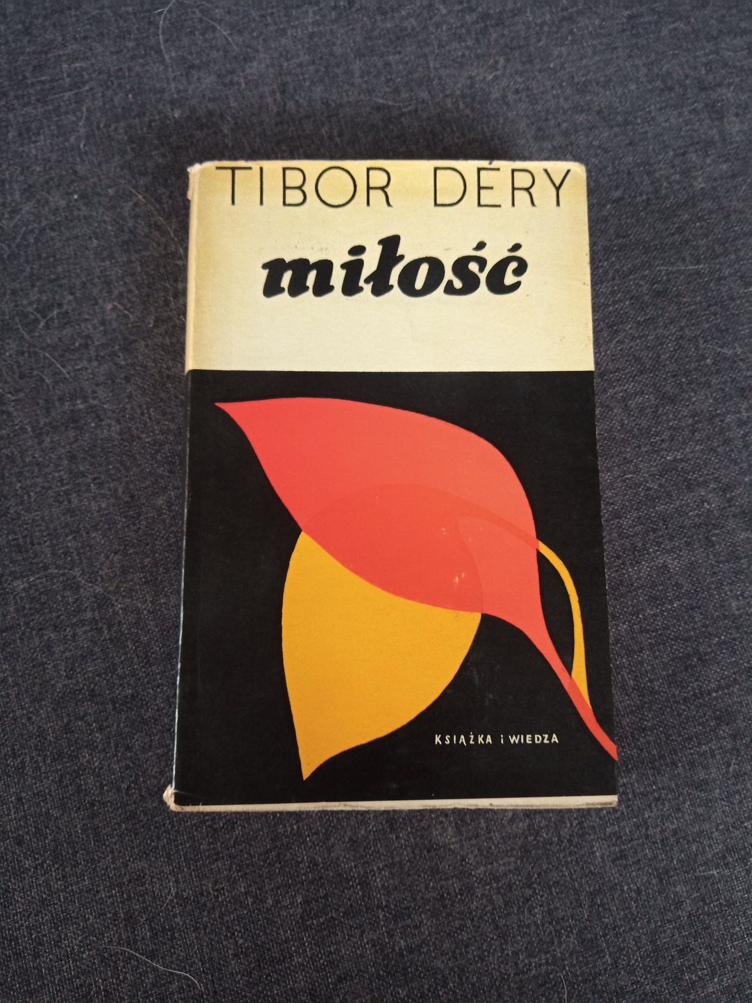 "Miłość" - Tibor Dery, książka