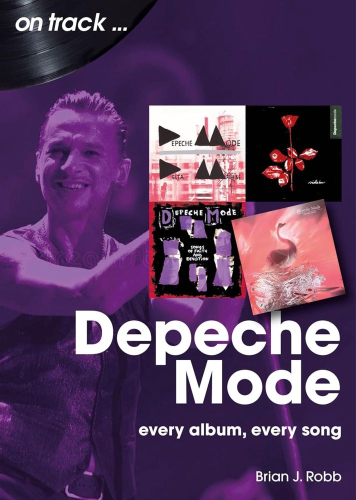 Depeche Mode on Track - Every Album, Every Song