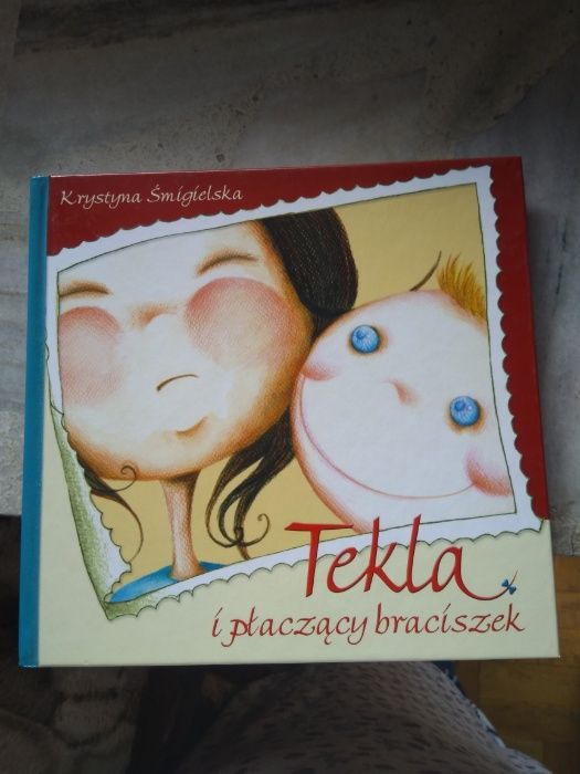Tekla i płaczący braciszek - Krystyna Śmigielska