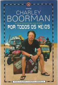 Por todos os meios-Charley Boorman-Europa-América