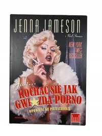 Jak kochać się jak gwiazda porno / Jenna Jameson