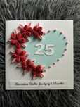 Kartka na 25 rocznice ślubu, quilling, ręcznie robione