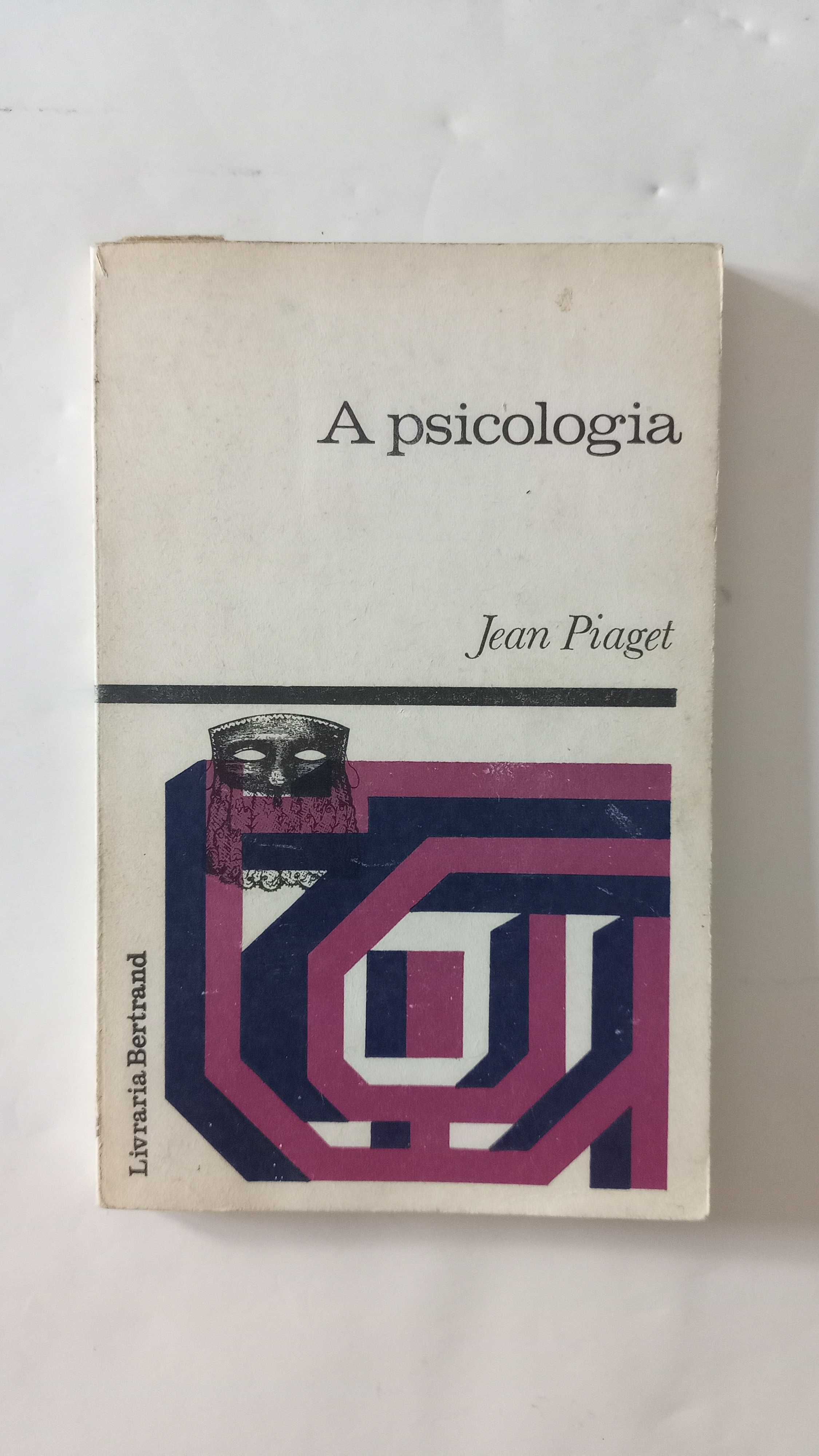 A Psicologia - Jean Piaget