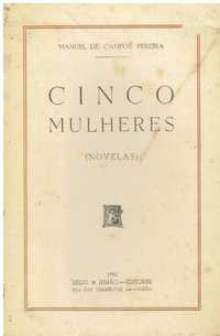 1680 Cinco Mulheres de Manuel de Campos Pereira /Autografado