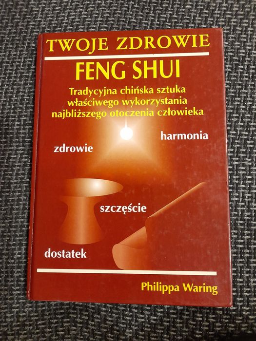 Philippa Warning Twoje zdrowie Feng shui