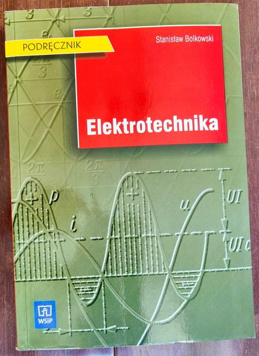 Elektrotechnika - Podręcznik, Stanisław Bolkowski