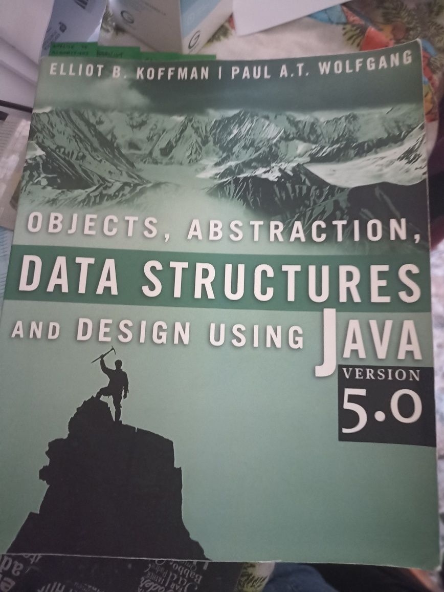 Objectos Abstraction, Data Structured and Design using JAVA - 5edition